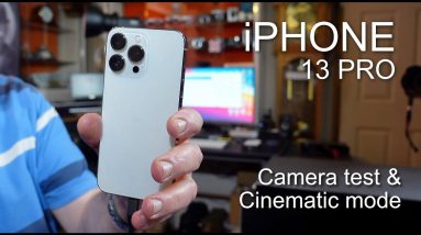 iPhone 13 Pro - Cameras tested & Cinematic Mode, is this a glimpse of what is to come?
