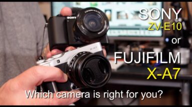 Sony ZV-E10 or Fujifilm X-A7 - which camera is right for you?