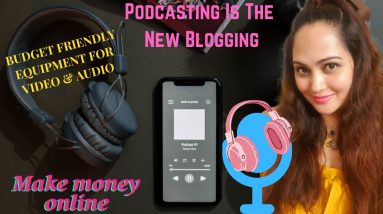 Podcast Equipment 2021 |Budget Friendly|Beginners India| Make Money Online | Video Podcasting |Audio