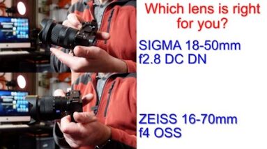 Sigma 18-50mm f2.8 DC DN & Zeiss 16-70mm f4 OSS Lens Comparison.