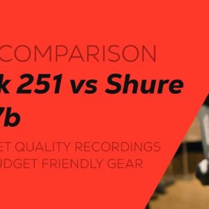 Mic Comparison: Bock 251 vs Shure SM7b - How To Get Quality Recordings With Budget Friendly Gear