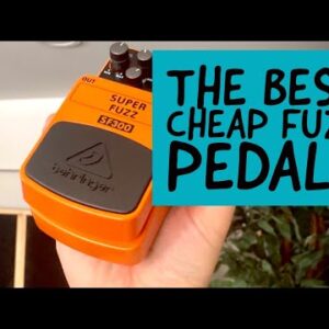 Best cheap fuzz pedal?