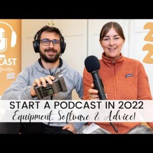 HOW TO START A PODCAST IN 2022 FOR FREE! Podcast Equipment, Software & Advice for Starting a Podcast