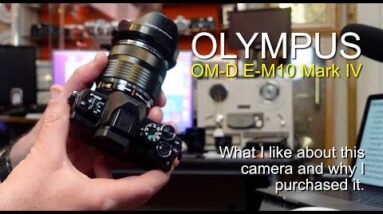 Olympus OM-D E-M10 Mark IV Review - Why I purchased this camera.