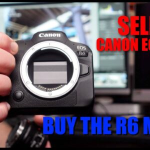Will I be selling my Canon EOS R6 and buy the R6 Mkii ?