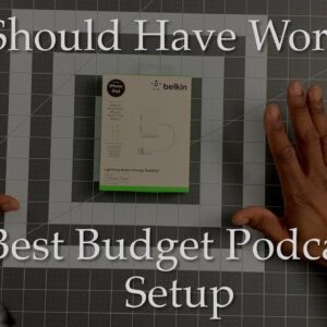 Create High-Quality Podcast on a Budget: Equipment I Use, Belkin Lightning Audio + Charge Rockstar